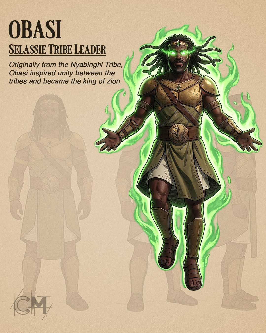 Obasi, Selassie Tribe Leader. Originally from the Nyabinghi Tribe, Obasi inspired unity between the tribes and became the king of Zion.